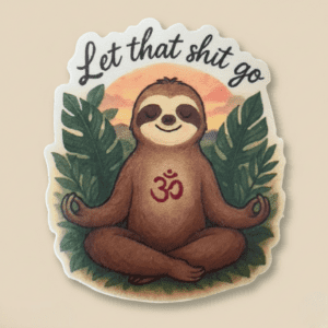 sticker Perezoso Let that shit go